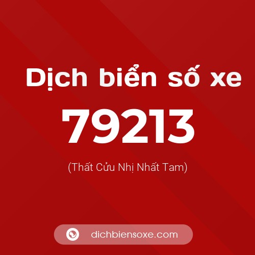 Ý nghĩa biển số xe 79213 là gì?