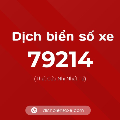 Ý nghĩa biển số xe 79214 là gì?