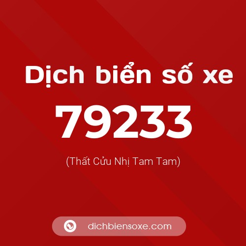 Ý nghĩa biển số xe 79233 là gì?