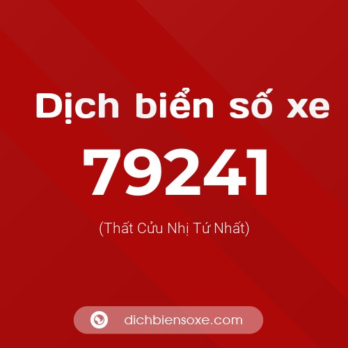 Ý nghĩa biển số xe 79241 là gì?
