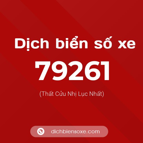 Ý nghĩa biển số xe 79261 là gì?
