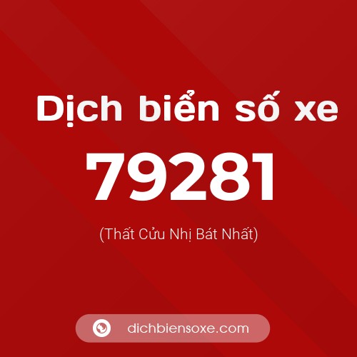 Ý nghĩa biển số xe 79281 là gì?