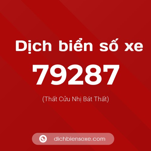 Ý nghĩa biển số xe 79287 là gì?