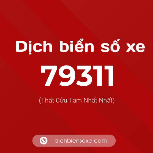 Ý nghĩa biển số xe 79311 là gì?