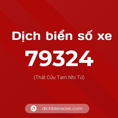 Ý nghĩa biển số xe 79324 là gì?