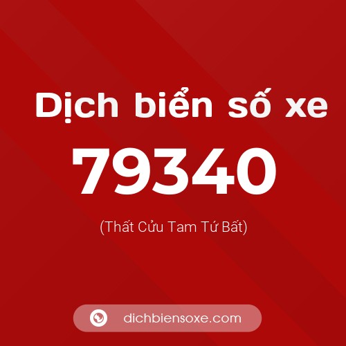 Ý nghĩa biển số xe 79340 là gì?