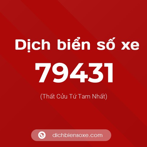 Ý nghĩa biển số xe 79431 là gì?