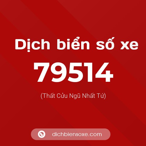 Ý nghĩa biển số xe 79514 là gì?