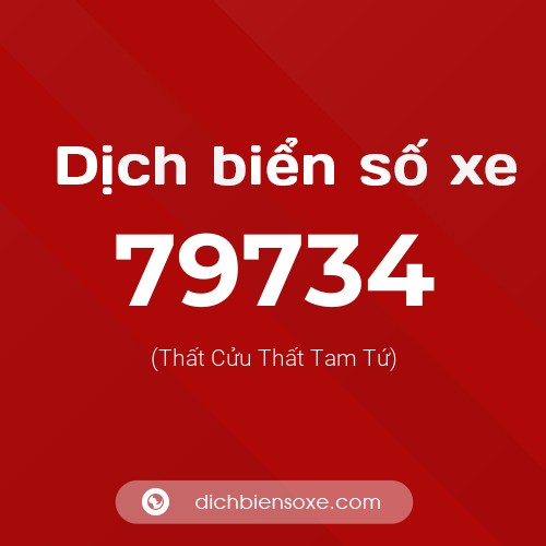 Ý nghĩa biển số xe 79734 là gì?