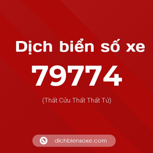 Ý nghĩa biển số xe 79774 là gì?