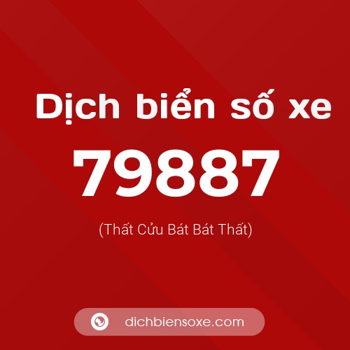Ý nghĩa biển số xe 79887 là gì?