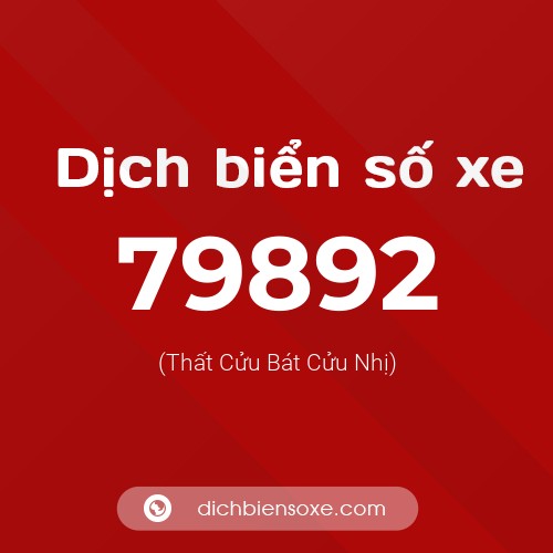 Ý nghĩa biển số xe 79892 là gì?