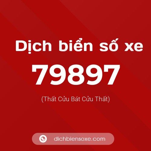 Ý nghĩa biển số xe 79897 là gì?