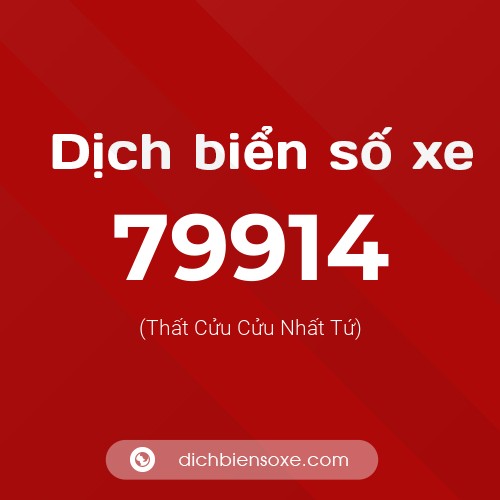 Ý nghĩa biển số xe 79914 là gì?