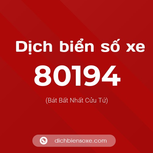 Ý nghĩa biển số xe 80194 là gì?