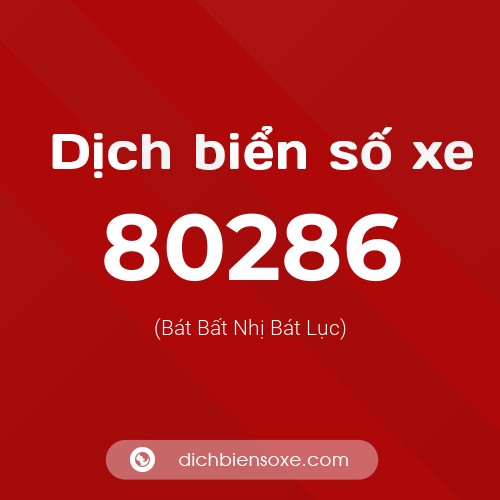 Ý nghĩa biển số xe 80286 là gì?
