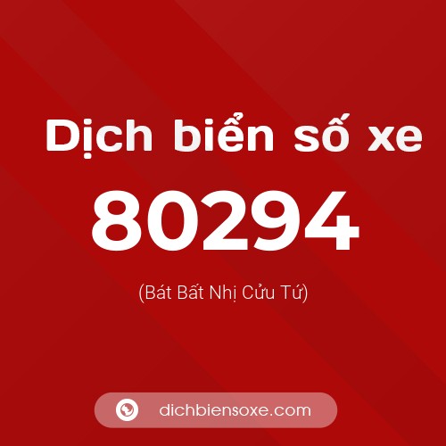 Ý nghĩa biển số xe 80294 là gì?