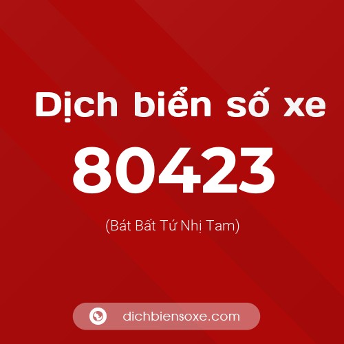 Ý nghĩa biển số xe 80423 là gì?