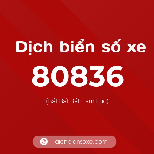 Ý nghĩa biển số xe 80836 là gì?