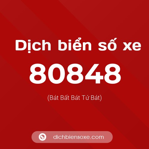 Ý nghĩa biển số xe 80848 là gì?