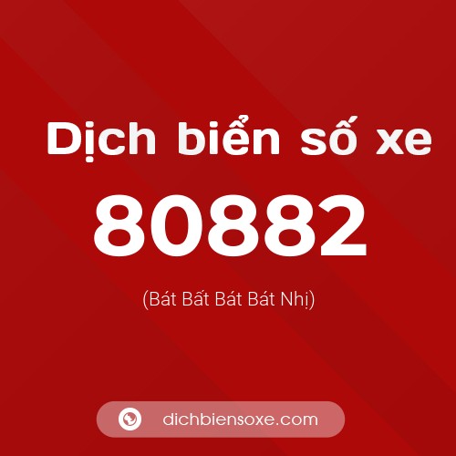 Ý nghĩa biển số xe 80882 là gì?