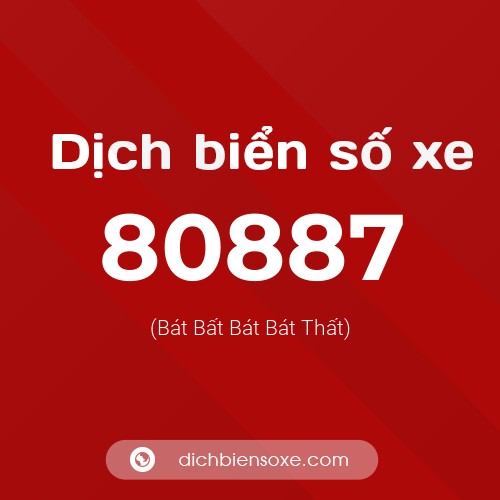 Ý nghĩa biển số xe 80887 là gì?
