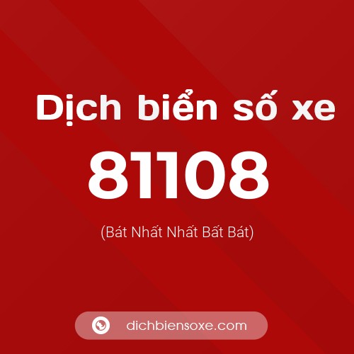 Ý nghĩa biển số xe 81108 là gì?