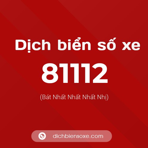 Ý nghĩa biển số xe 81112 là gì?