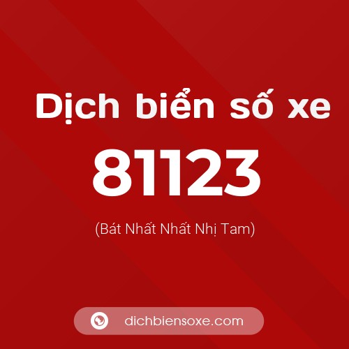 Ý nghĩa biển số xe 81123 là gì?