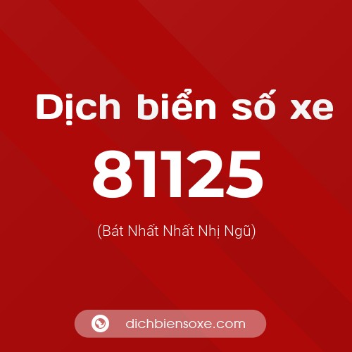 Ý nghĩa biển số xe 81125 là gì?