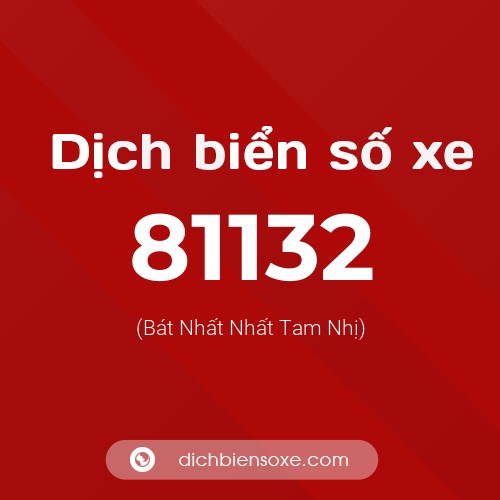 Ý nghĩa biển số xe 81132 là gì?