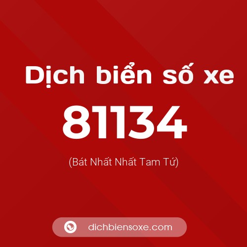 Ý nghĩa biển số xe 81134 là gì?
