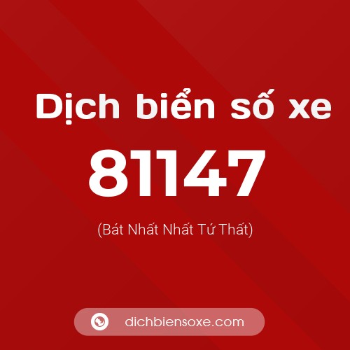 Ý nghĩa biển số xe 81147 là gì?