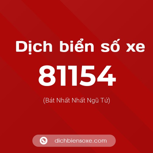 Ý nghĩa biển số xe 81154 là gì?