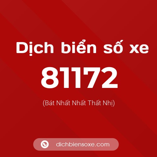 Ý nghĩa biển số xe 81172 là gì?