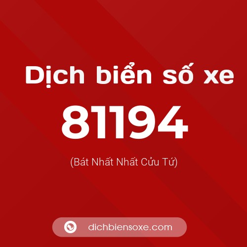 Ý nghĩa biển số xe 81194 là gì?