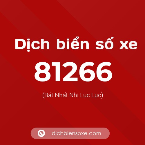 Ý nghĩa biển số xe 81266 là gì?