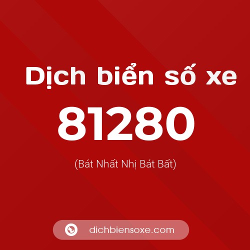 Ý nghĩa biển số xe 81280 là gì?