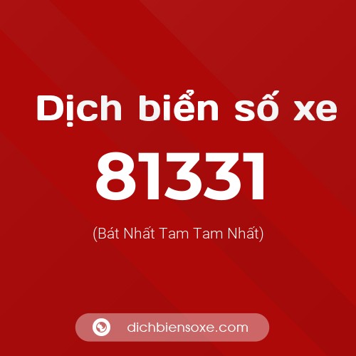 Ý nghĩa biển số xe 81331 là gì?