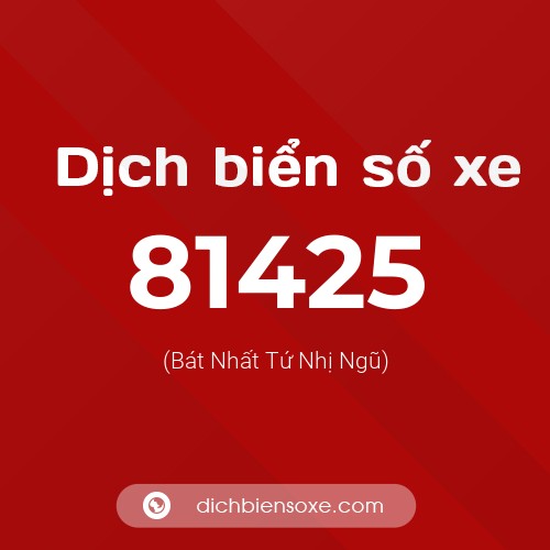 Ý nghĩa biển số xe 81425 là gì?