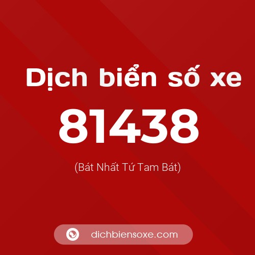 Ý nghĩa biển số xe 81438 là gì?