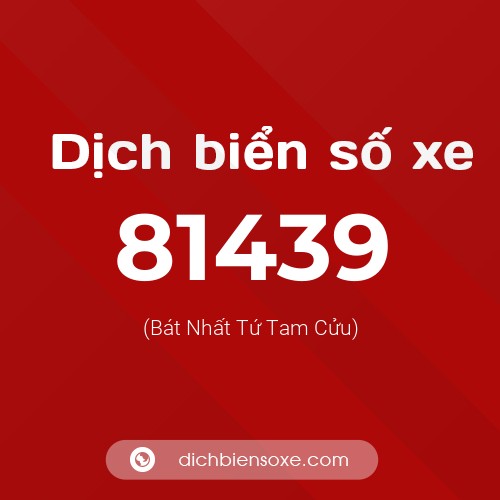 Ý nghĩa biển số xe 81439 là gì?