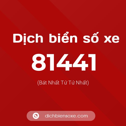 Ý nghĩa biển số xe 81441 là gì?
