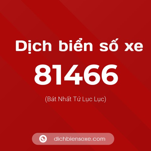 Ý nghĩa biển số xe 81466 là gì?