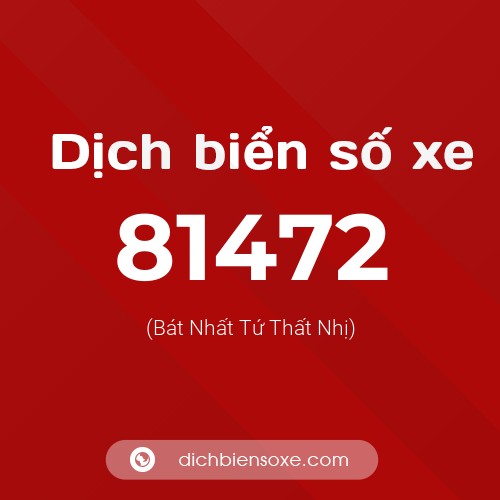 Ý nghĩa biển số xe 81472 là gì?