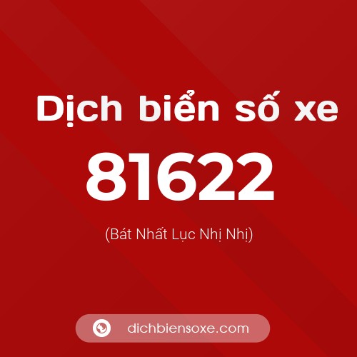 Ý nghĩa biển số xe 81622 là gì?