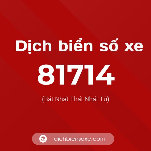 Ý nghĩa biển số xe 81714 là gì?