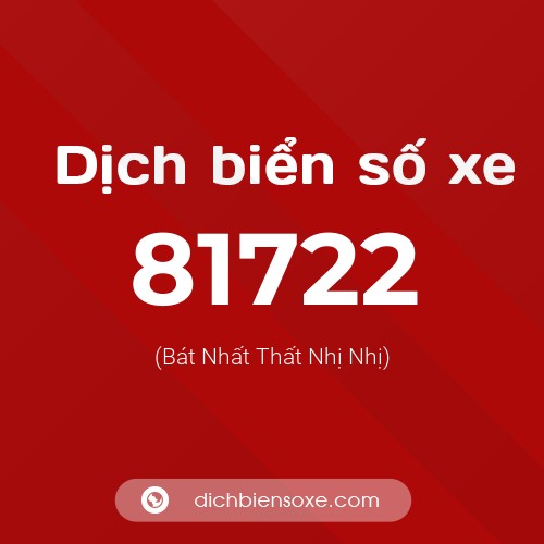 Ý nghĩa biển số xe 81722 là gì?