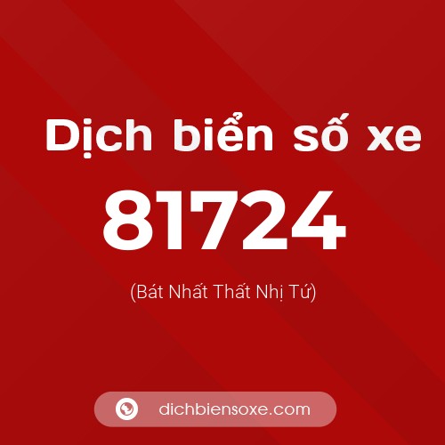 Ý nghĩa biển số xe 81724 là gì?