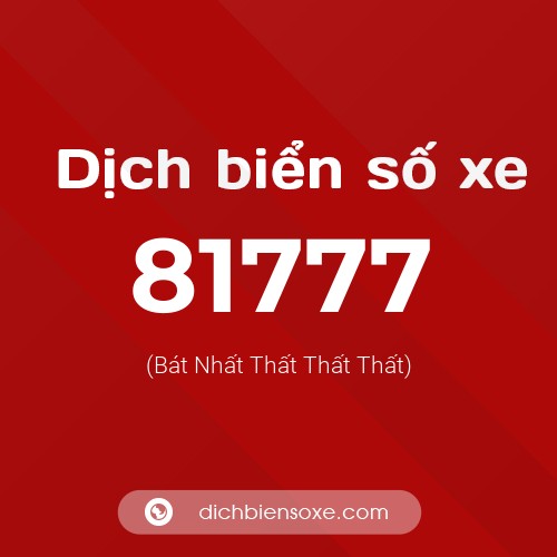 Ý nghĩa biển số xe 81777 là gì?